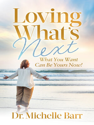 cover image of Loving What's Next